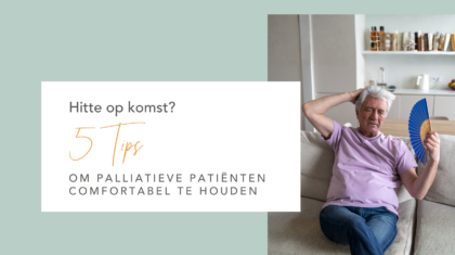 om palliatieve patiënten comfortabel te houden